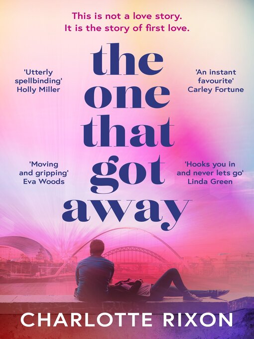 Title details for The One That Got Away by Charlotte Rixon - Available